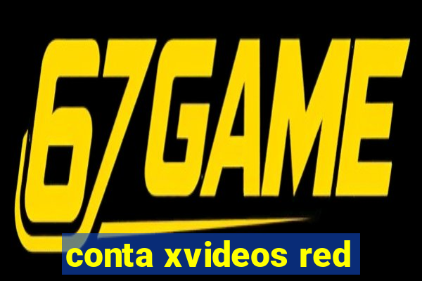 conta xvideos red